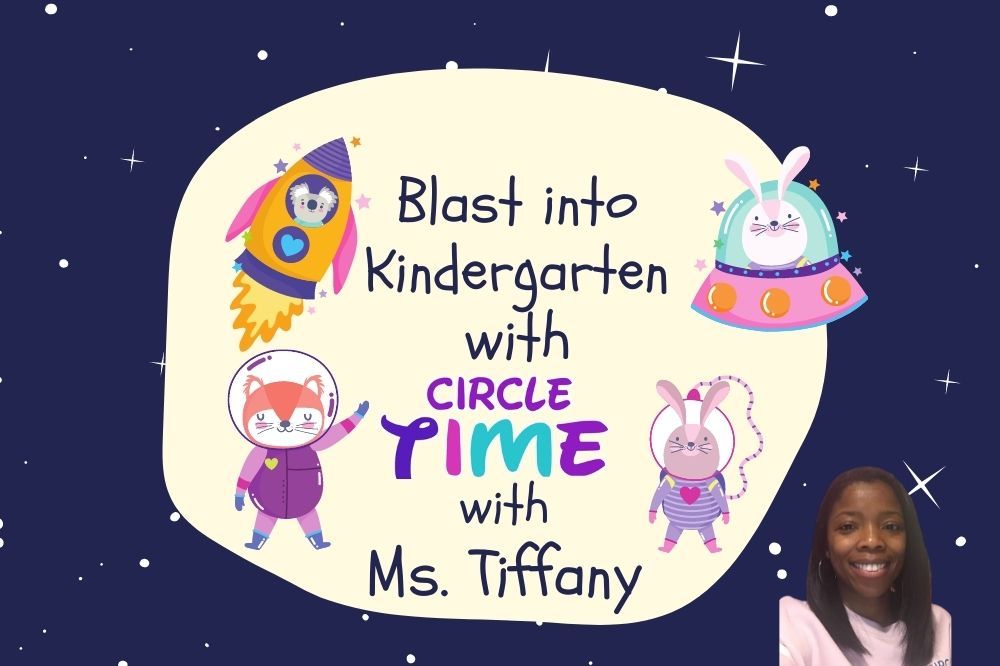 Blast into Kindergarten with Circle time with Ms Tiffany at Circle Time With Ms Tiffany (Online)