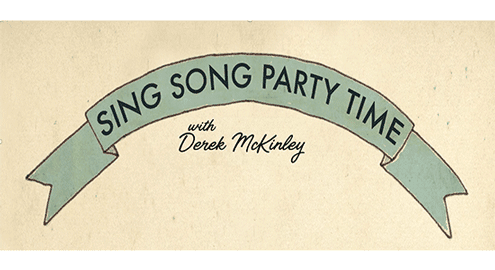 Sing Song Party Time with Derek McKinley (Online)